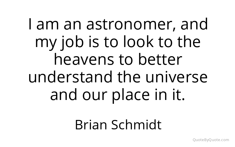 Preview image for this quote by Brian Schmidt