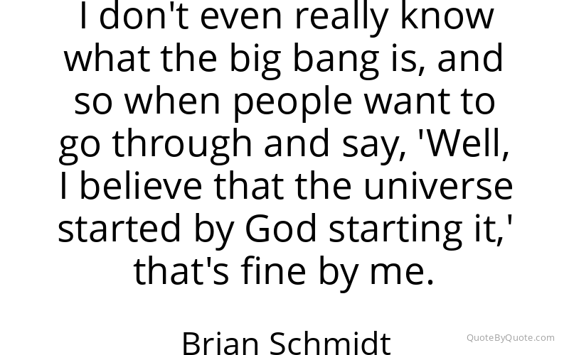 Preview image for this quote by Brian Schmidt