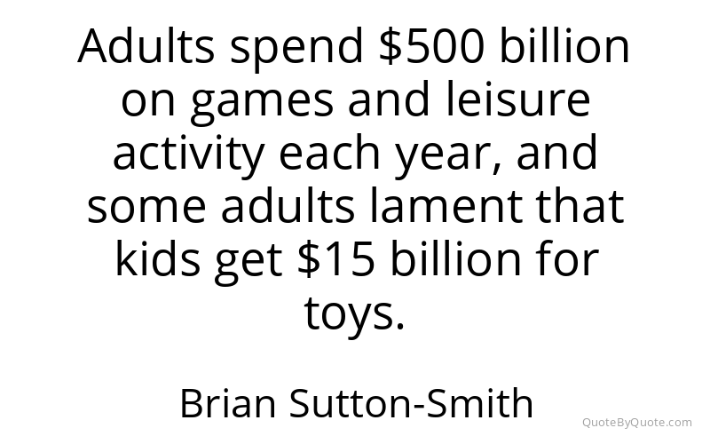 Preview image for this quote by Brian Sutton-Smith