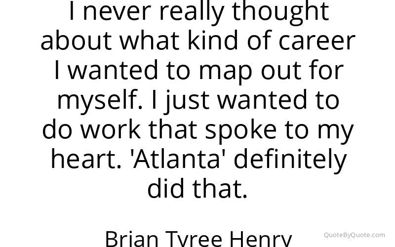 Preview image for this quote by Brian Tyree Henry