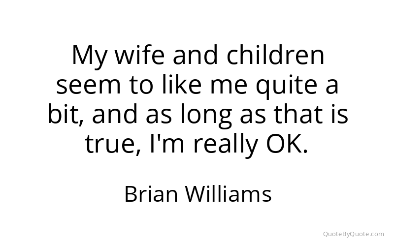 Preview image for this quote by Brian Williams
