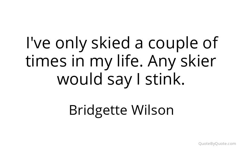 Preview image for this quote by Bridgette Wilson