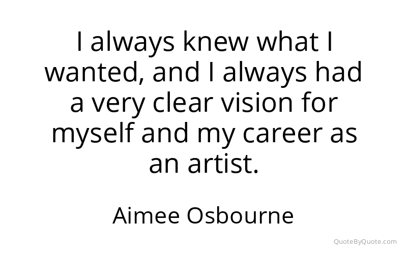 Preview image for this quote by Aimee Osbourne