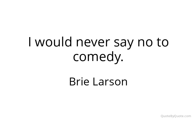 Preview image for this quote by Brie Larson