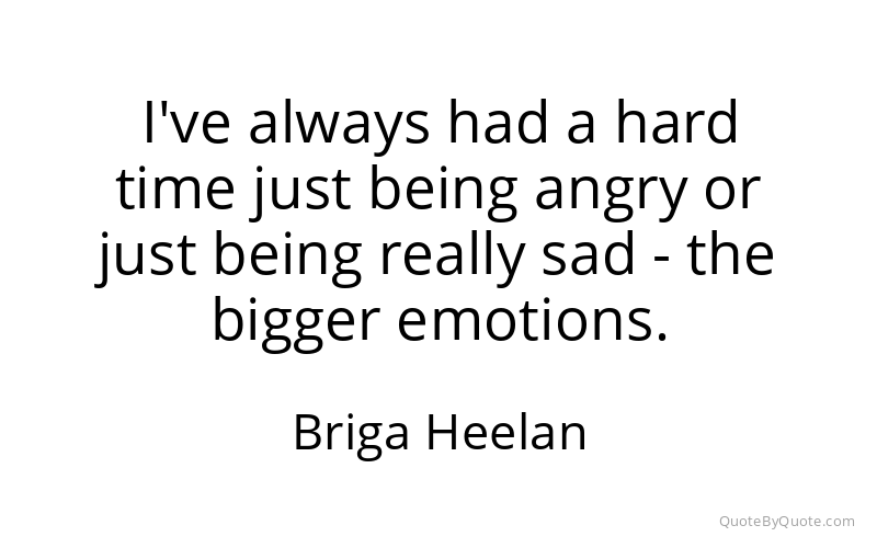 Preview image for this quote by Briga Heelan