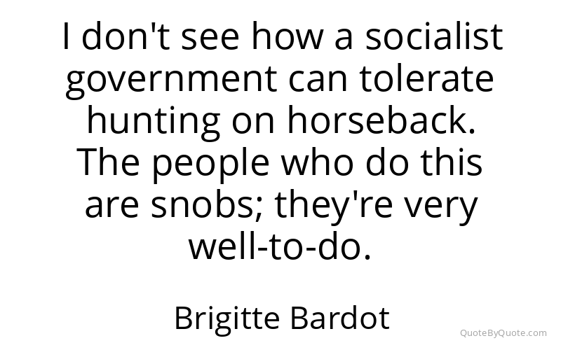 Preview image for this quote by Brigitte Bardot