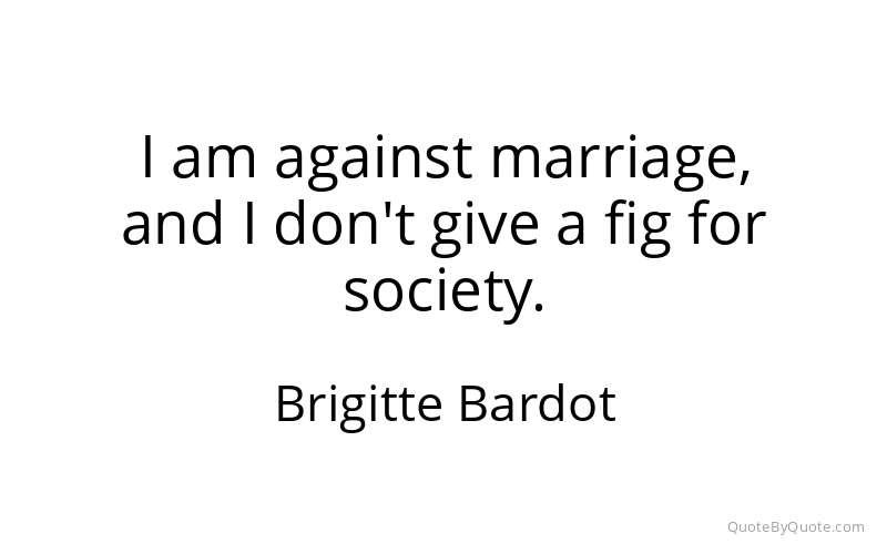 Preview image for this quote by Brigitte Bardot