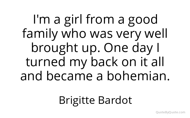 Preview image for this quote by Brigitte Bardot
