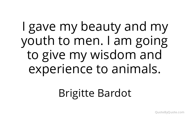 Preview image for this quote by Brigitte Bardot