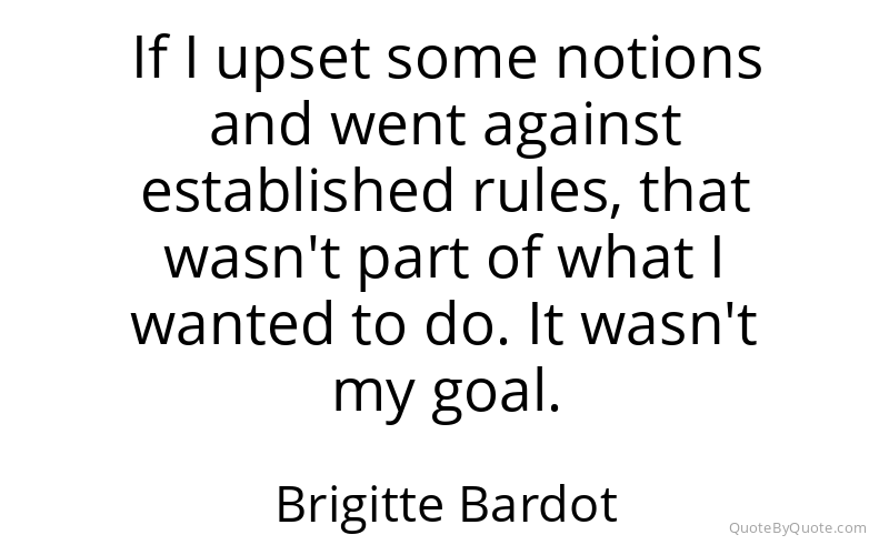 Preview image for this quote by Brigitte Bardot