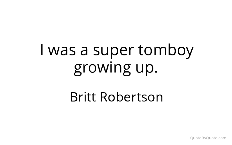 Preview image for this quote by Britt Robertson