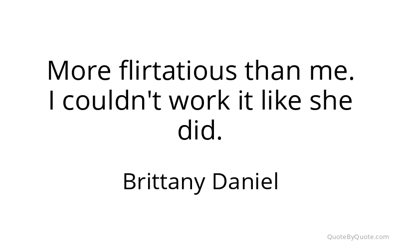 Preview image for this quote by Brittany Daniel