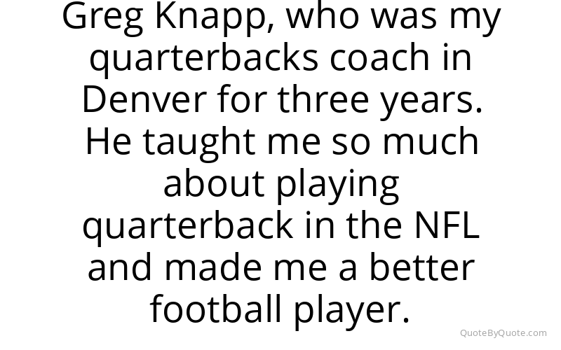 Preview image for this quote by Brock Osweiler