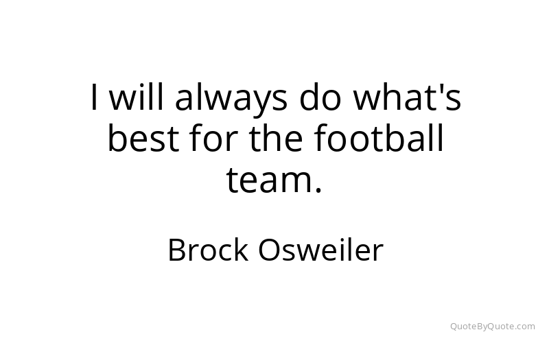 Preview image for this quote by Brock Osweiler