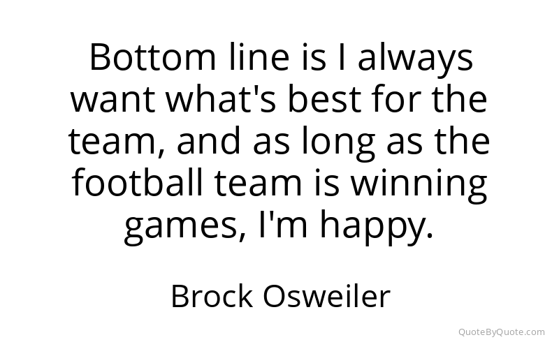 Preview image for this quote by Brock Osweiler
