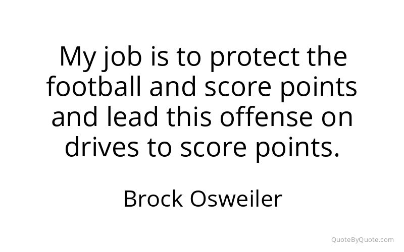 Preview image for this quote by Brock Osweiler