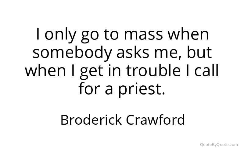 Preview image for this quote by Broderick Crawford