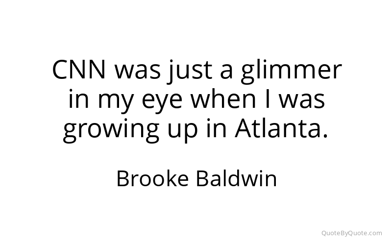 Preview image for this quote by Brooke Baldwin