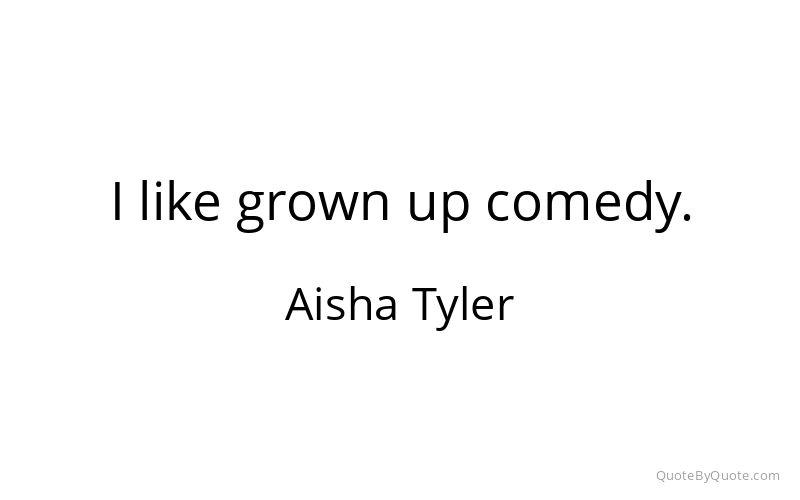Preview image for this quote by Aisha Tyler