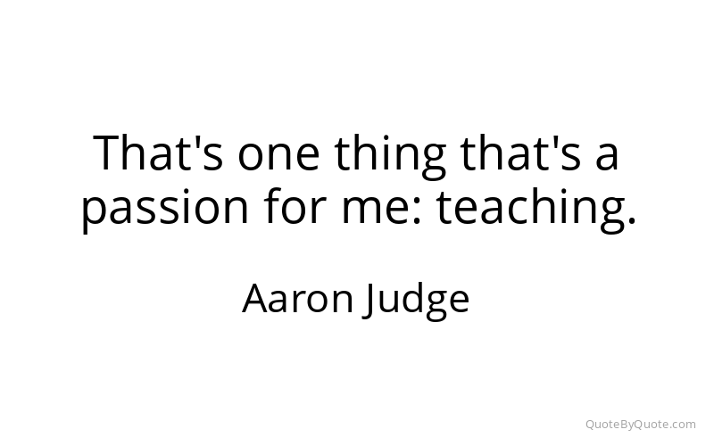 Preview image for this quote by Aaron Judge