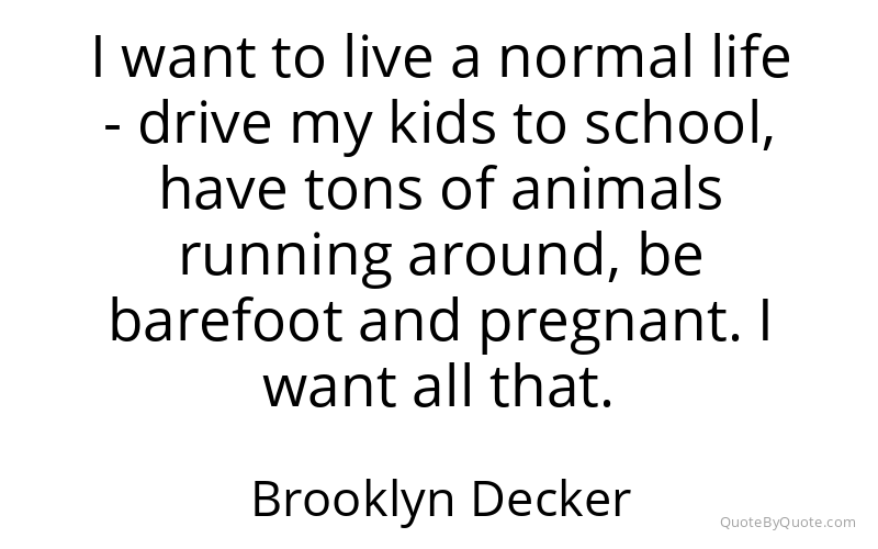 Preview image for this quote by Brooklyn Decker