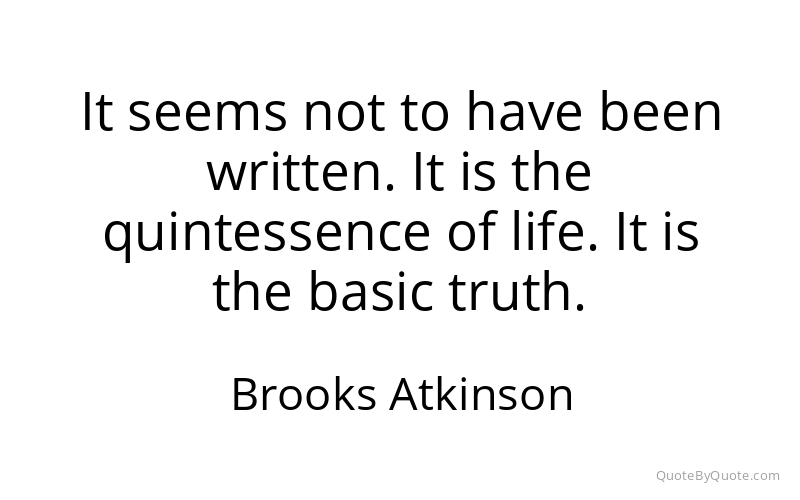 Preview image for this quote by Brooks Atkinson