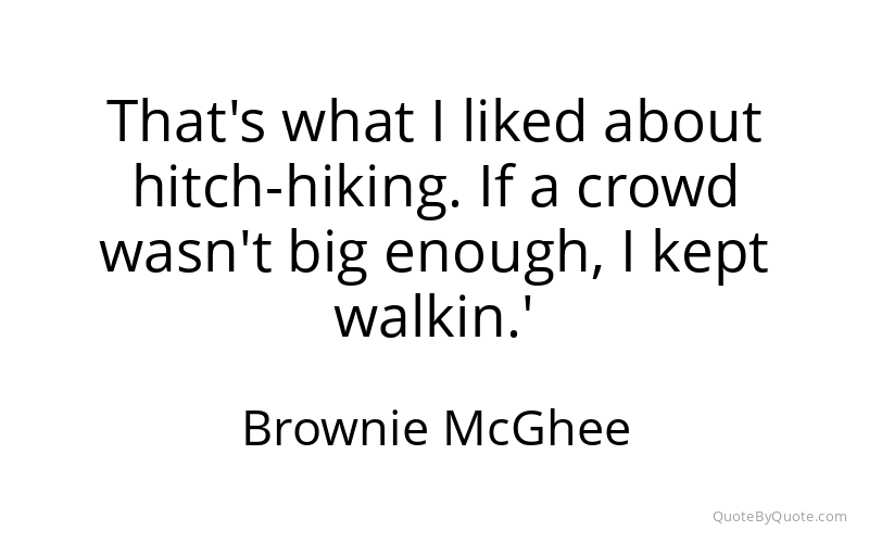 Preview image for this quote by Brownie McGhee