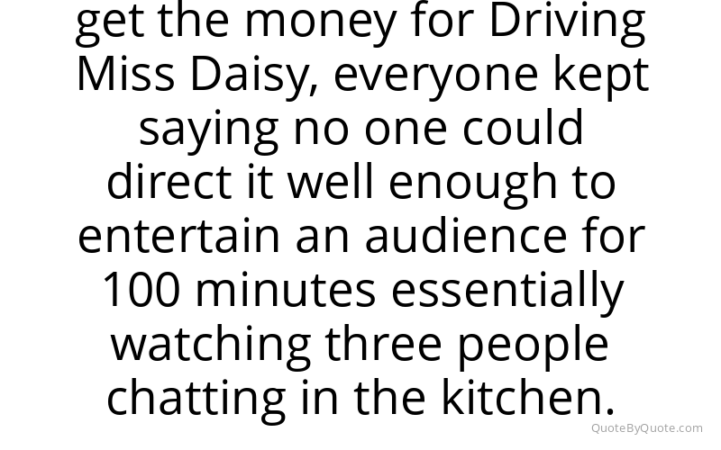 Preview image for this quote by Bruce Beresford