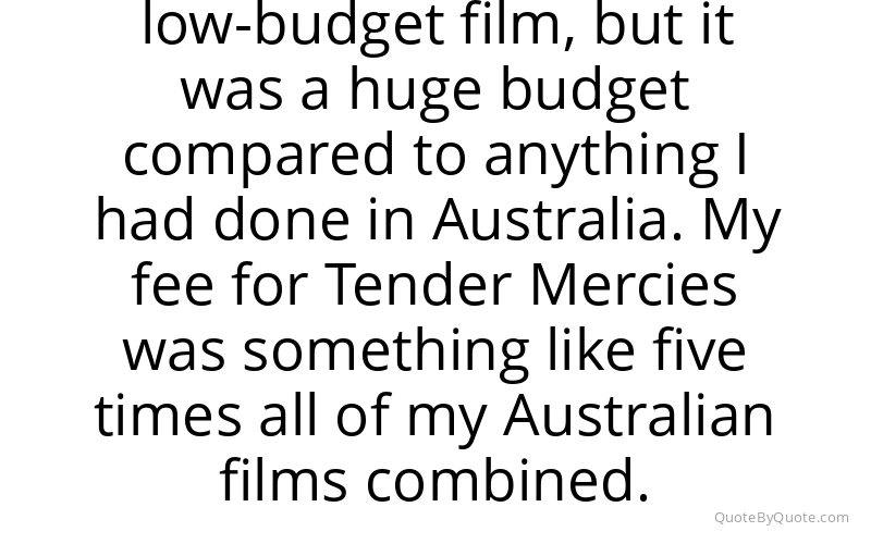 Preview image for this quote by Bruce Beresford