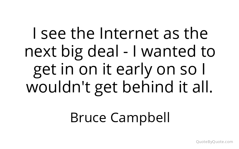 Preview image for this quote by Bruce Campbell