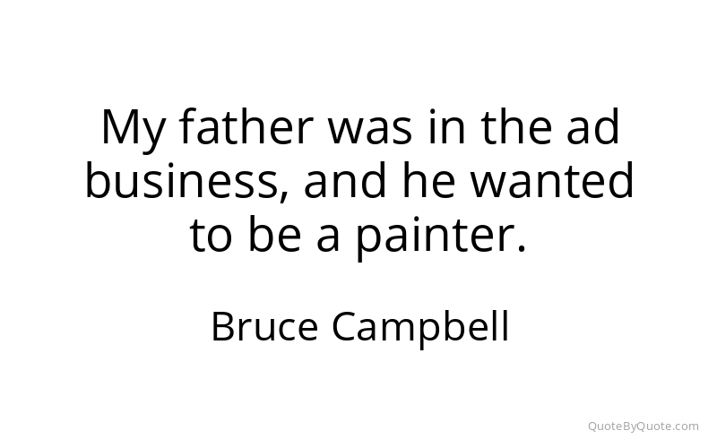 Preview image for this quote by Bruce Campbell
