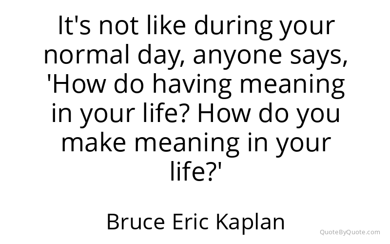 Preview image for this quote by Bruce Eric Kaplan