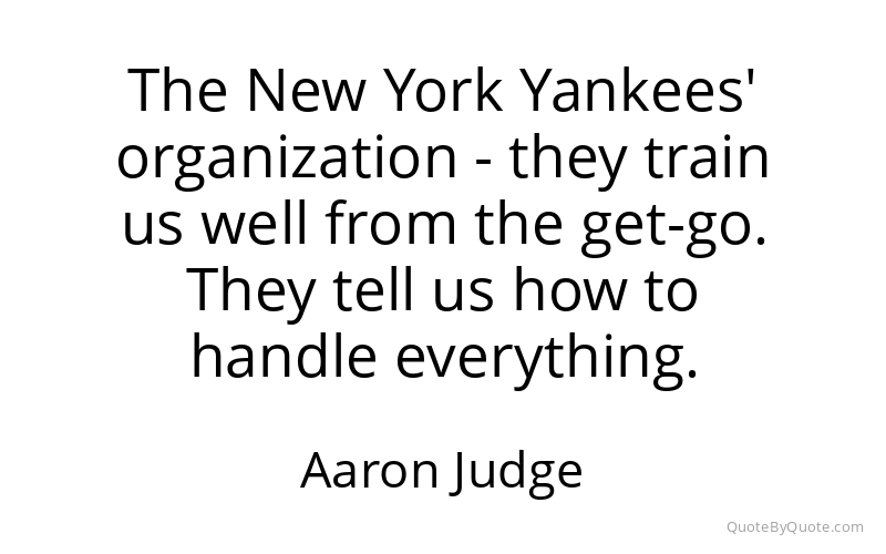 Preview image for this quote by Aaron Judge
