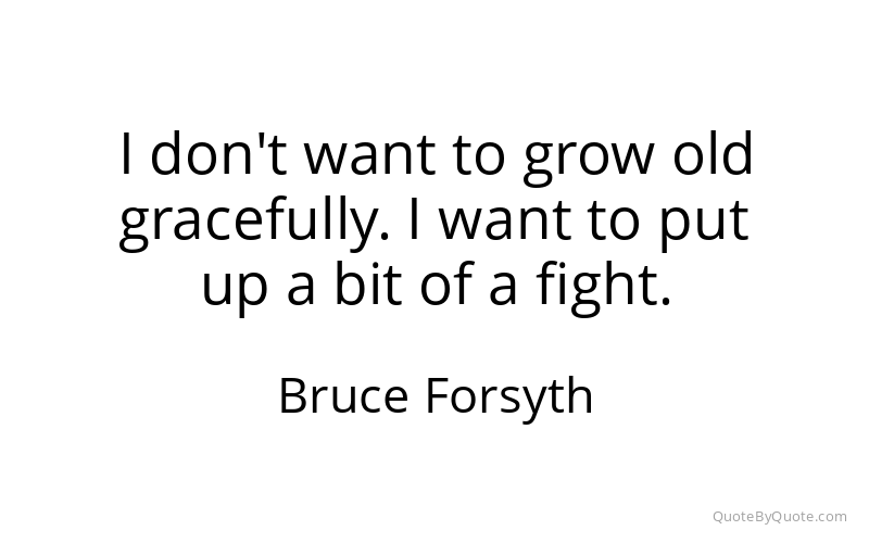 Preview image for this quote by Bruce Forsyth