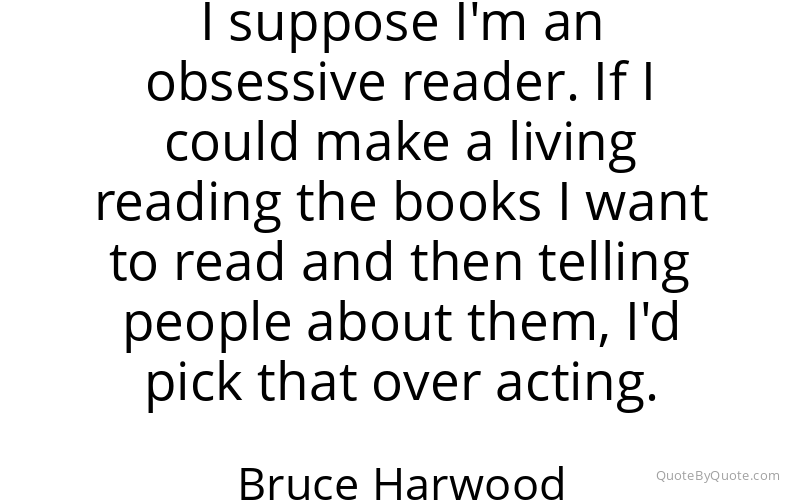 Preview image for this quote by Bruce Harwood