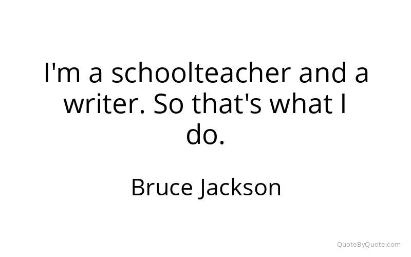 Preview image for this quote by Bruce Jackson