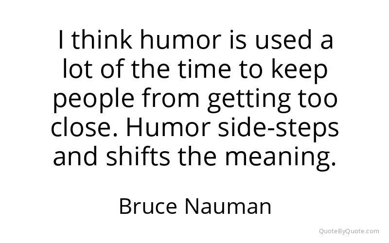 Preview image for this quote by Bruce Nauman