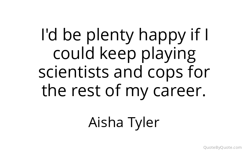 Preview image for this quote by Aisha Tyler