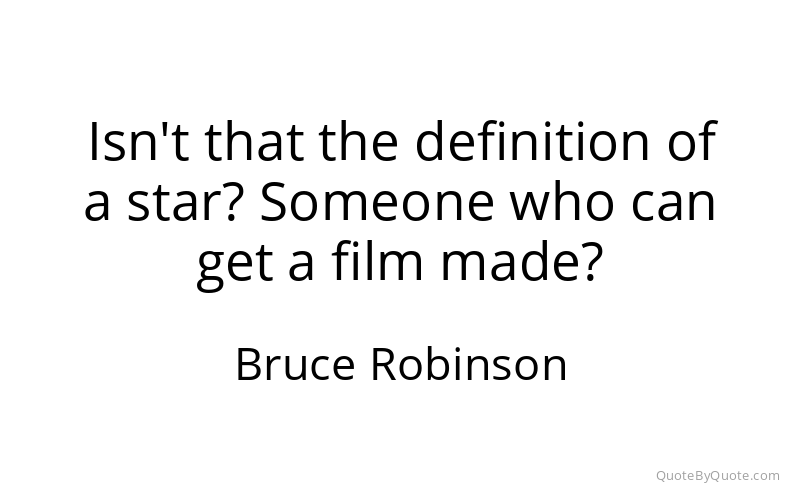 Preview image for this quote by Bruce Robinson