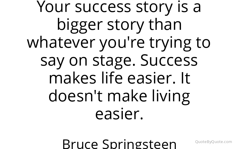 Preview image for this quote by Bruce Springsteen