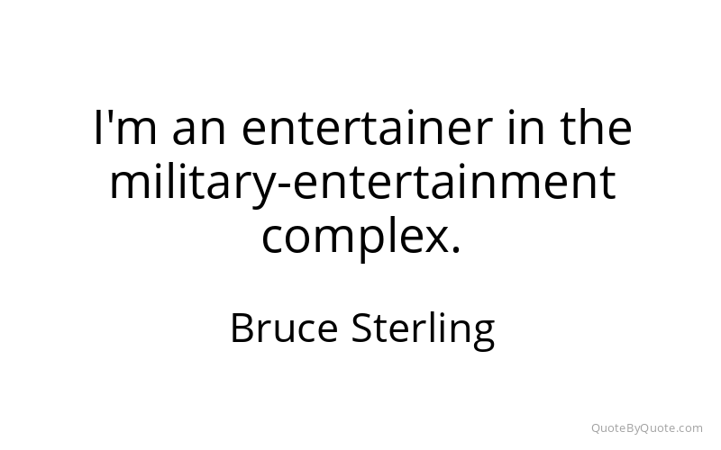 Preview image for this quote by Bruce Sterling