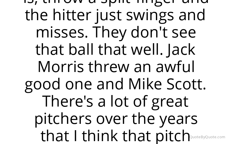 Preview image for this quote by Bruce Sutter
