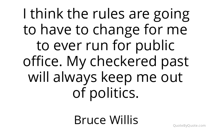Preview image for this quote by Bruce Willis