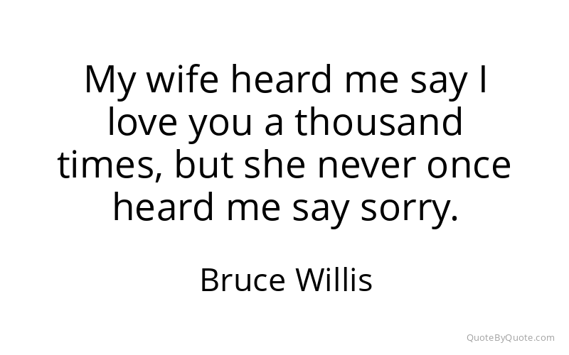Preview image for this quote by Bruce Willis