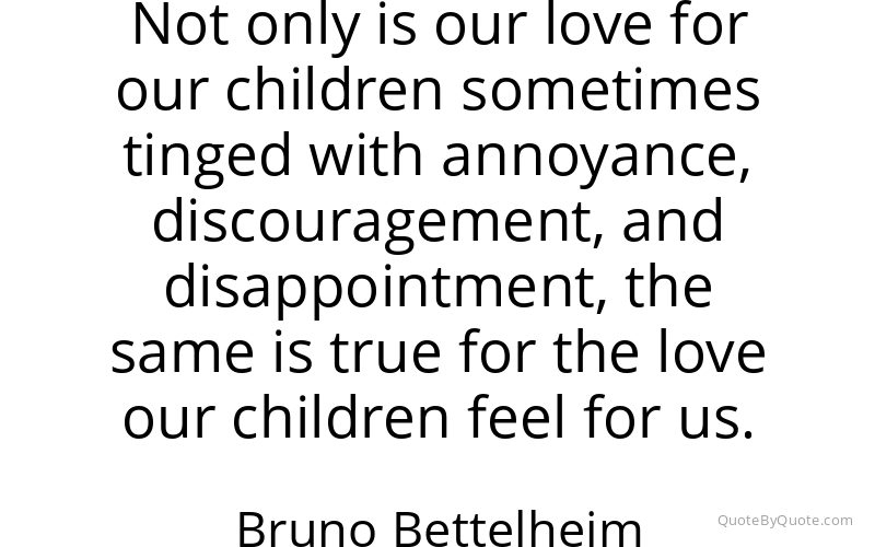 Preview image for this quote by Bruno Bettelheim