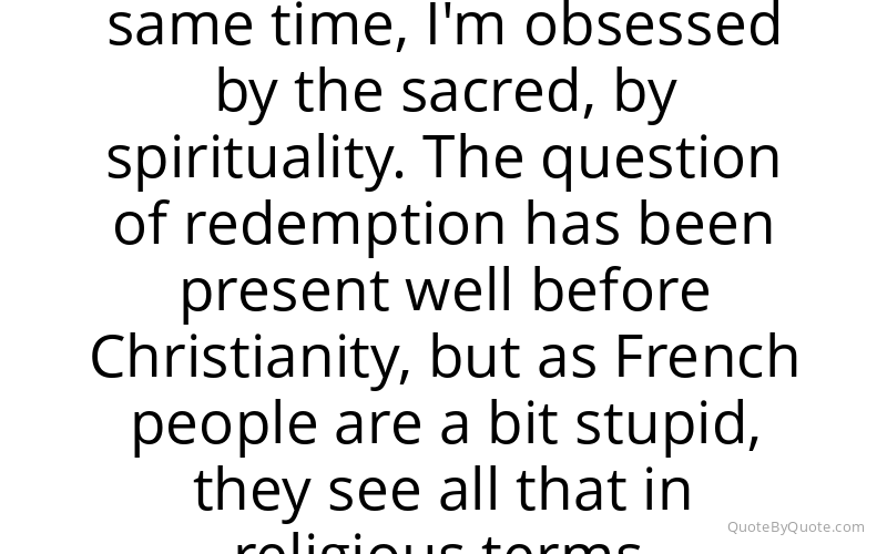 Preview image for this quote by Bruno Dumont
