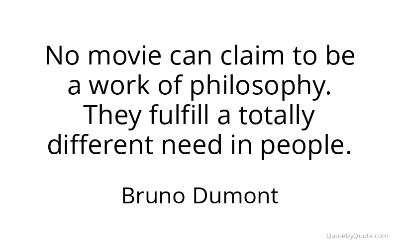 Preview image for this quote by Bruno Dumont