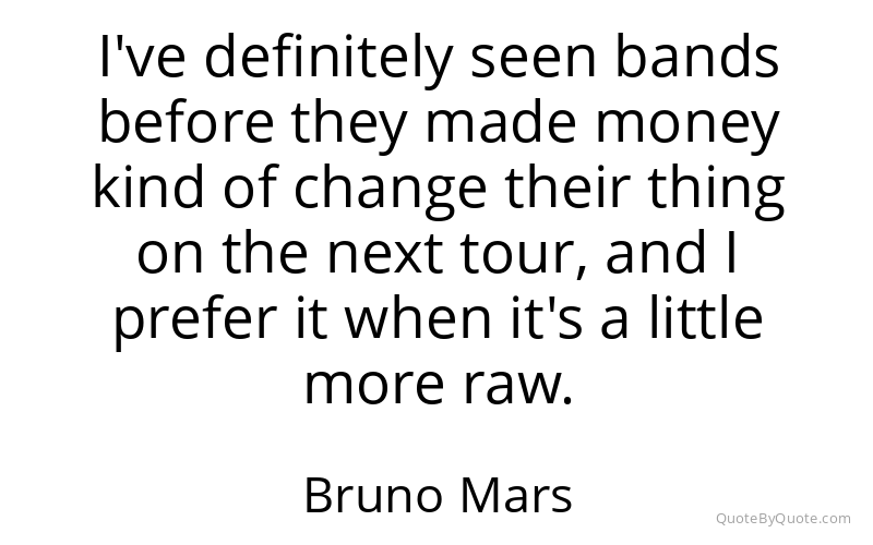 Preview image for this quote by Bruno Mars
