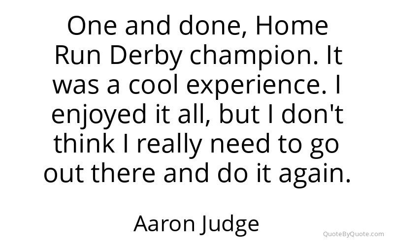 Preview image for this quote by Aaron Judge