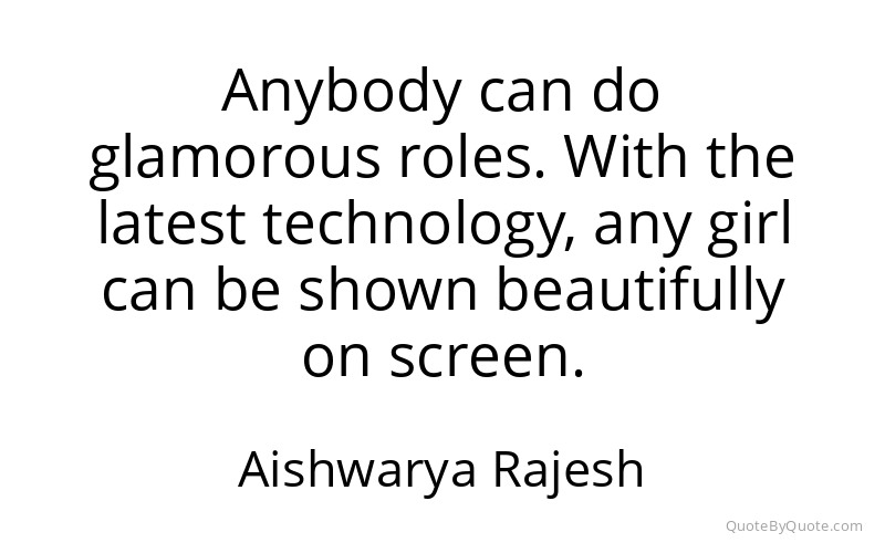 Preview image for this quote by Aishwarya Rajesh